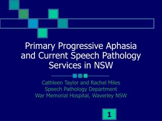 Primary Progressive Aphasia and Current Speech Pathology Services in NSW