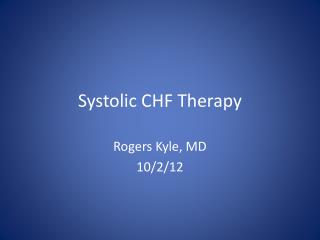 Systolic CHF Therapy