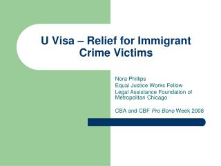 U Visa – Relief for Immigrant Crime Victims