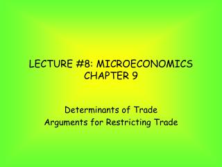 LECTURE #8: MICROECONOMICS CHAPTER 9