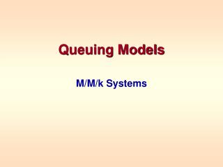 Queuing Models