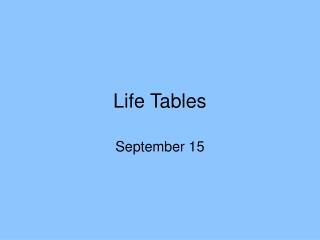 Life Tables