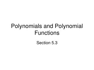 Polynomials and Polynomial Functions