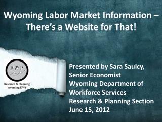 Wyoming Labor Market Information – There’s a Website for That!