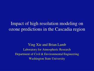Impact of high resolution modeling on ozone predictions in the Cascadia region