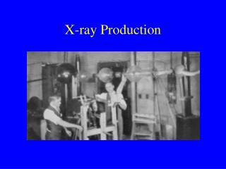 X-ray Production