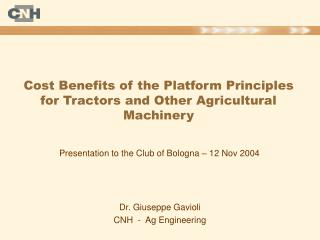 Cost Benefits of the Platform Principles for Tractors and Other Agricultural Machinery