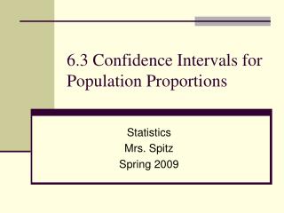 6.3 Confidence Intervals for Population Proportions