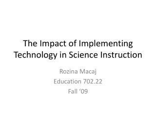 The Impact of Implementing Technology in Science Instruction