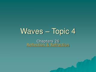 Waves – Topic 4
