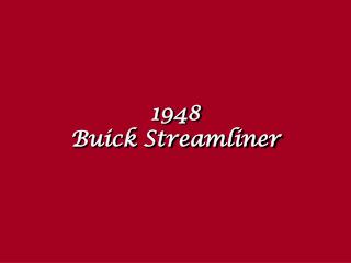 1948 Buick Streamliner