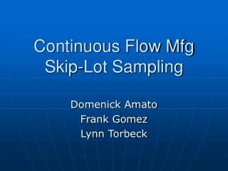 Continuous Flow Mfg Skip-Lot Sampling