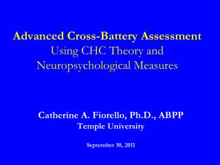 Advanced Cross-Battery Assessment Using CHC Theory and Neuropsychological Measures