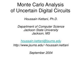 Monte Carlo Analysis of Uncertain Digital Circuits