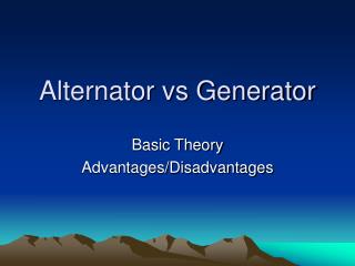 Alternator vs Generator