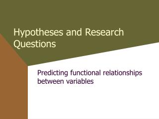 Hypotheses and Research Questions