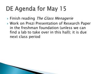 DE Agenda for May 15