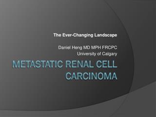 Metastatic Renal Cell Carcinoma