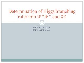 Determination of Higgs branching ratio into and