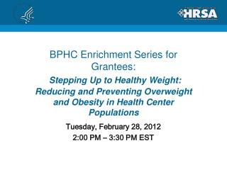 Tuesday, February 28, 2012 2:00 PM – 3:30 PM EST
