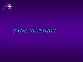 SWINE NUTRITION