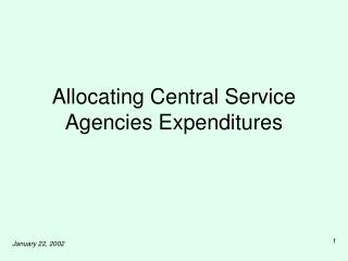 Allocating Central Service Agencies Expenditures