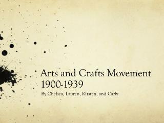 Arts and Crafts Movement 1900-1939