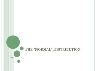 The ‘Normal’ Distribution