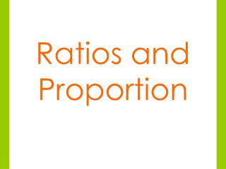 Ratios and Proportion