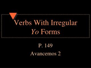 Verbs With Irregular Yo Forms