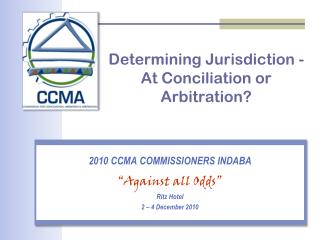 Determining Jurisdiction - At Conciliation or Arbitration?