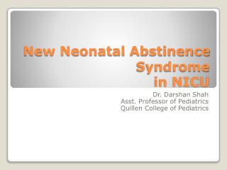 New Neonatal Abstinence Syndrome in NICU