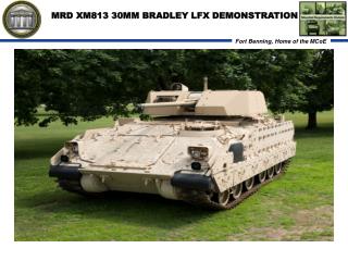 MRD XM813 30MM BRADLEY LFX DEMONSTRATION