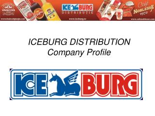 ICEBURG DISTRIBUTION C ompany Profile