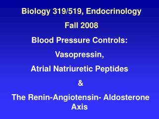 Biology 319/519, Endocrinology Fall 2008