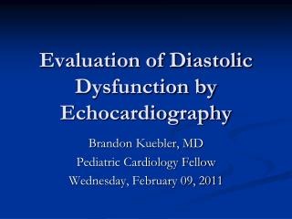 Evaluation of Diastolic Dysfunction by Echocardiography