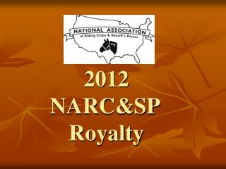 2012 NARC&amp;SP	 Royalty
