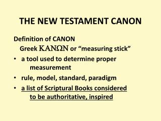 THE NEW TESTAMENT CANON