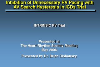 INTRINSIC RV Trial