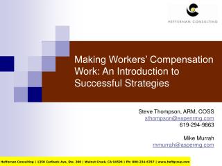 Making Workers’ Compensation Work: An Introduction to Successful Strategies