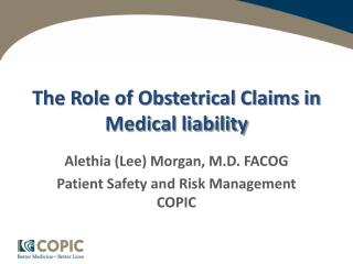 The Role of Obstetrical Claims in Medical liability