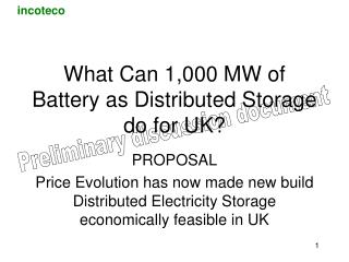 What Can 1,000 MW of Battery as Distributed Storage do for UK?