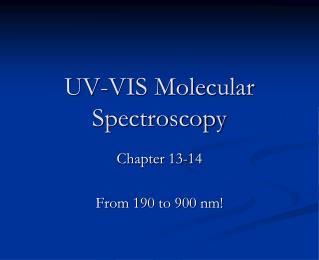 UV-VIS Molecular Spectroscopy