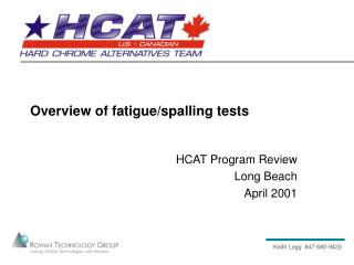 Overview of fatigue/spalling tests