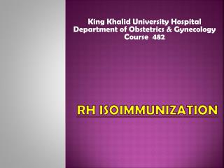 Rh ISOIMMUNIZATION
