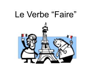 Le Verbe “Faire”