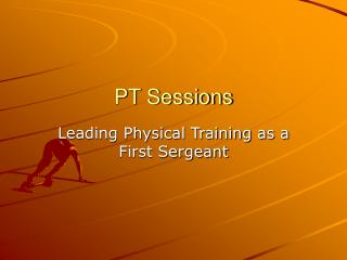 PT Sessions