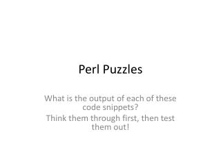 Perl Puzzles