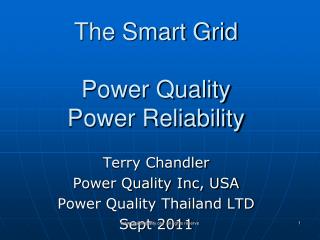 The Smart Grid Power Quality Power Reliability