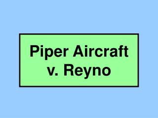 Piper Aircraft v. Reyno